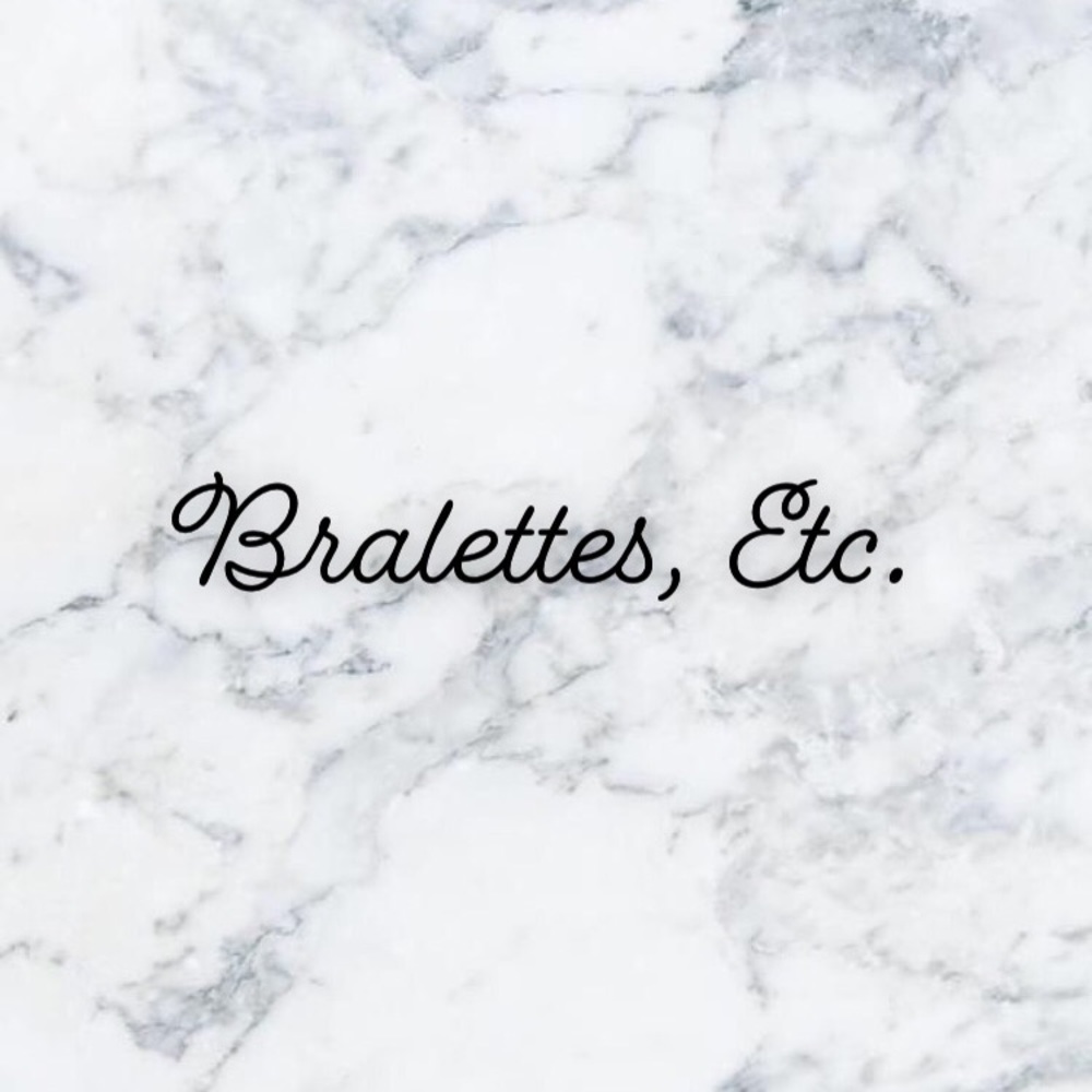 Bralettes & Bandeaus, Etc.